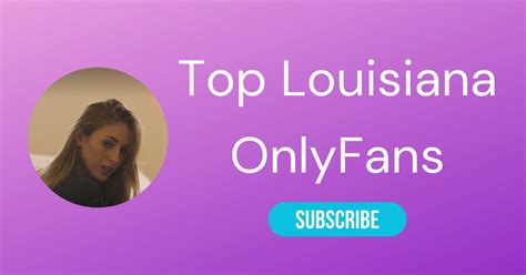 Top 10 Louisiana Onlyfans Girls & New Orleans OnlyFans 2024